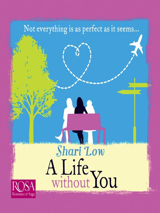 Title details for A Life Without You by Shari Low - Available